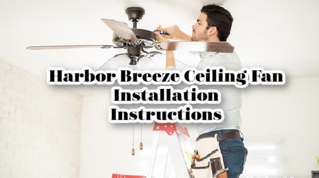 how to install harbor breeze ceiling fan